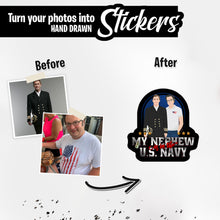 Load image into Gallery viewer, Personalized Stickers for Custom my nephew is in the navy
