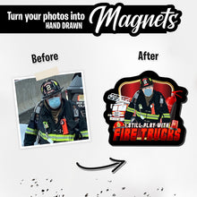 Load image into Gallery viewer, Personalized Magnets for I Still Play with Fire Trucks
