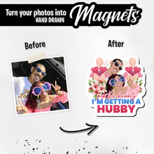 Load image into Gallery viewer, Personalized Magnets for Pop the Bubbly I&#39;m Getting a Hubby
