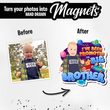 Load image into Gallery viewer, Personalized Magnets for Promoted to Big Brother
