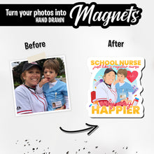 Load image into Gallery viewer, Personalized Magnets for School Nurse Just Like a Regular Nurse but Happier
