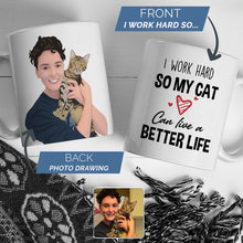 Load image into Gallery viewer, Personalized So My Cat Can Live Better Funny Cat Mug

