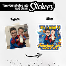 Load image into Gallery viewer, Personalized Stickers for Amazing Brother
