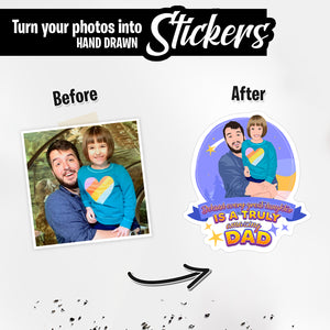 Personalized Stickers for Behind every daughter is Dad