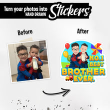 Load image into Gallery viewer, Personalized Stickers for Best Brother Ever

