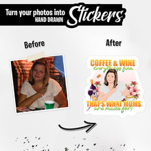 Load image into Gallery viewer, Personalized Stickers for Coffee &amp; Wine That&#39;s What Moms Are Made of Sticker
