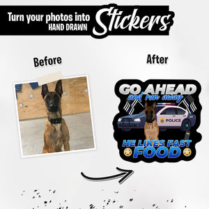 Personalized Stickers for Go Ahead and Run He Likes Fast Food