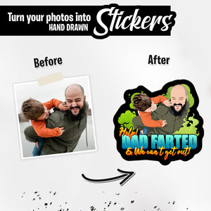 Personalized Stickers for Help Dad Farted and We Can’t Get out