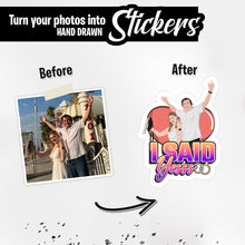 Load image into Gallery viewer, Personalized Stickers for I Said Yesss
