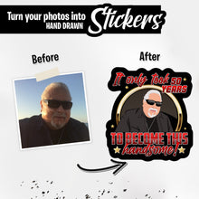 Load image into Gallery viewer, Personalized Stickers for It Took Me 50 Years to Look This Handsome
