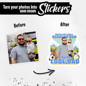 Personalized Stickers for Not Like a Regulars Dad Your a Cool Dad
