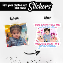 Load image into Gallery viewer, Personalized Stickers for You Can&#39;t Tell Me What to Do
