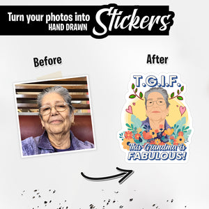 Create your own Custom Stickers this Grandma is Fabulous with High Quality