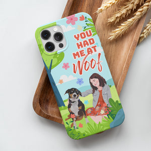 Personalized You had Me At Woof Phone Cases