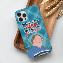 Load image into Gallery viewer, Personalized custom phone case Hero Grandpa
