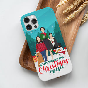 Personalized custom phone case Never too early Christmas