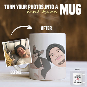 Personalized so my cat can live a better life Coffee Mugs