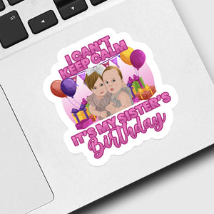 Sisters Birthday Sticker designs customize for a personal touch