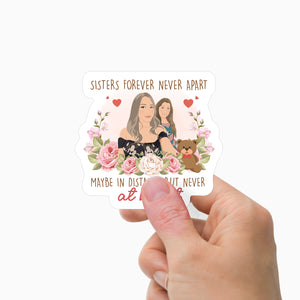 Sisters Forever never Apart Personalized Sticker