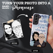 Load image into Gallery viewer, Turn Your Photo in to Custom Design Be My Always Phone Cases
