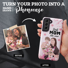 Load image into Gallery viewer, Turn Your Photo in to Custom Design Best Mom Like Ever Phone Cases
