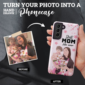 Turn Your Photo in to Custom Design Best Mom Like Ever Phone Cases