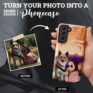 Turn Your Photo in to Custom Design I Like Dogs More than People Phone Cases