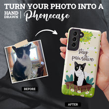 Load image into Gallery viewer, Turn Your Photo in to Custom Design Stay Pawsitive Me Phone Cases
