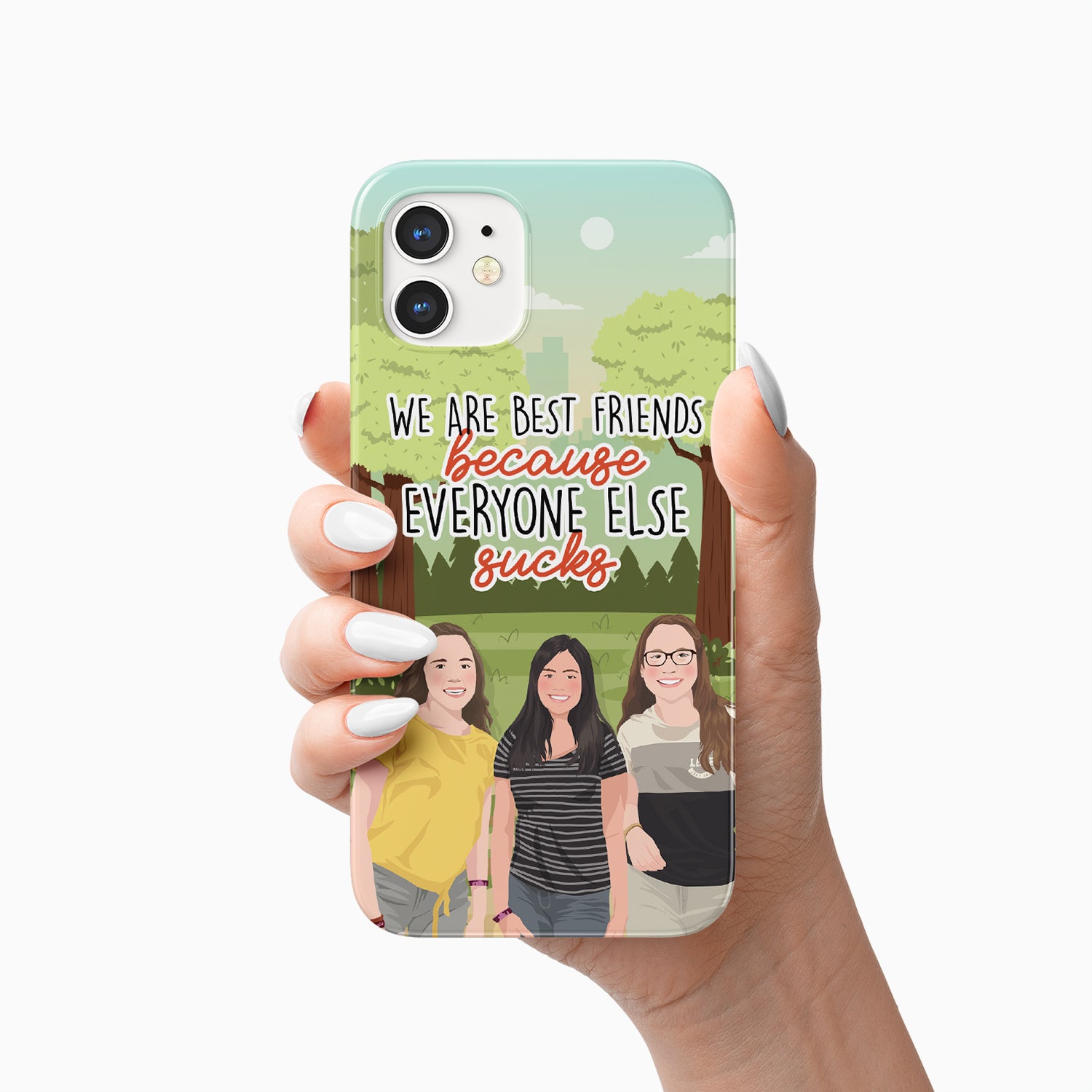 We Are Best Friends Because Everyone Else Sucks Phone Case Personalize –  Personalized Drawing Gifts