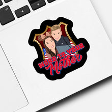 Load image into Gallery viewer, Word to your Mother Sticker designs customize for a personal touch
