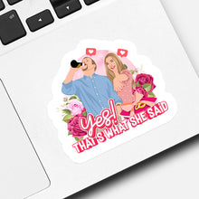 Load image into Gallery viewer, Yes That’s What She Said Proposal Sticker designs customize for a personal touch
