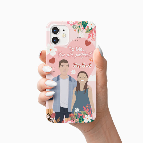 You Are Perfect Phone Case Personalized