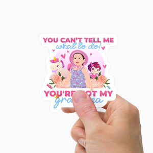 You Can't Tell Me What to Do Sticker Personalized