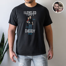 Load image into Gallery viewer, Leveled Up to Daddy Shirt Personalized
