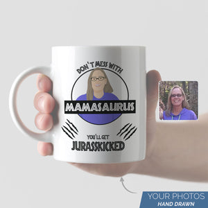Don't Mess with Mamasaurus Mom Mug Personalized