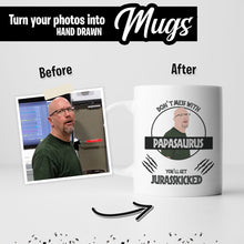 Load image into Gallery viewer, Don&#39;t Mess with Papasaurus Dad Mug Personalized
