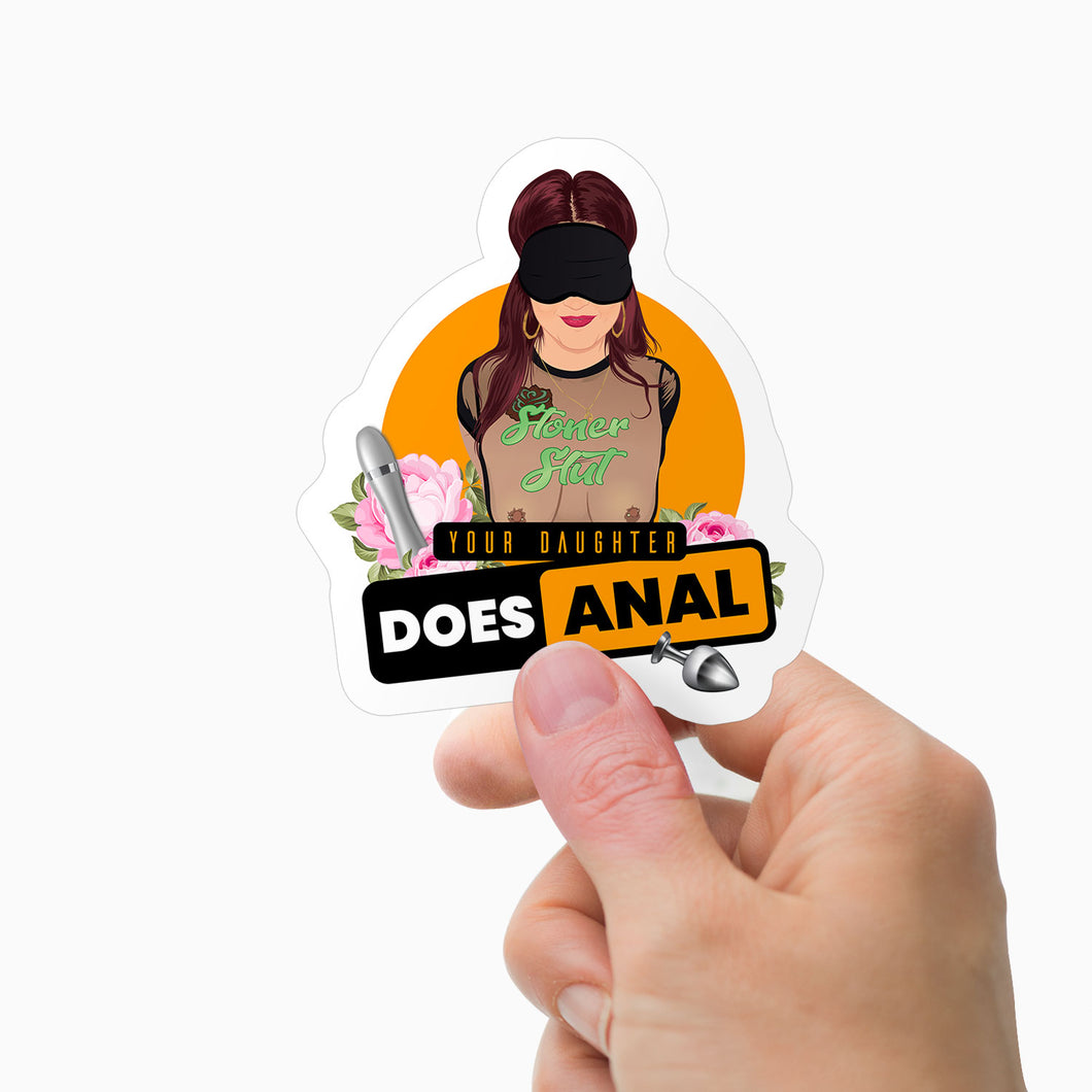 your daughter does anal Stickers Personalized